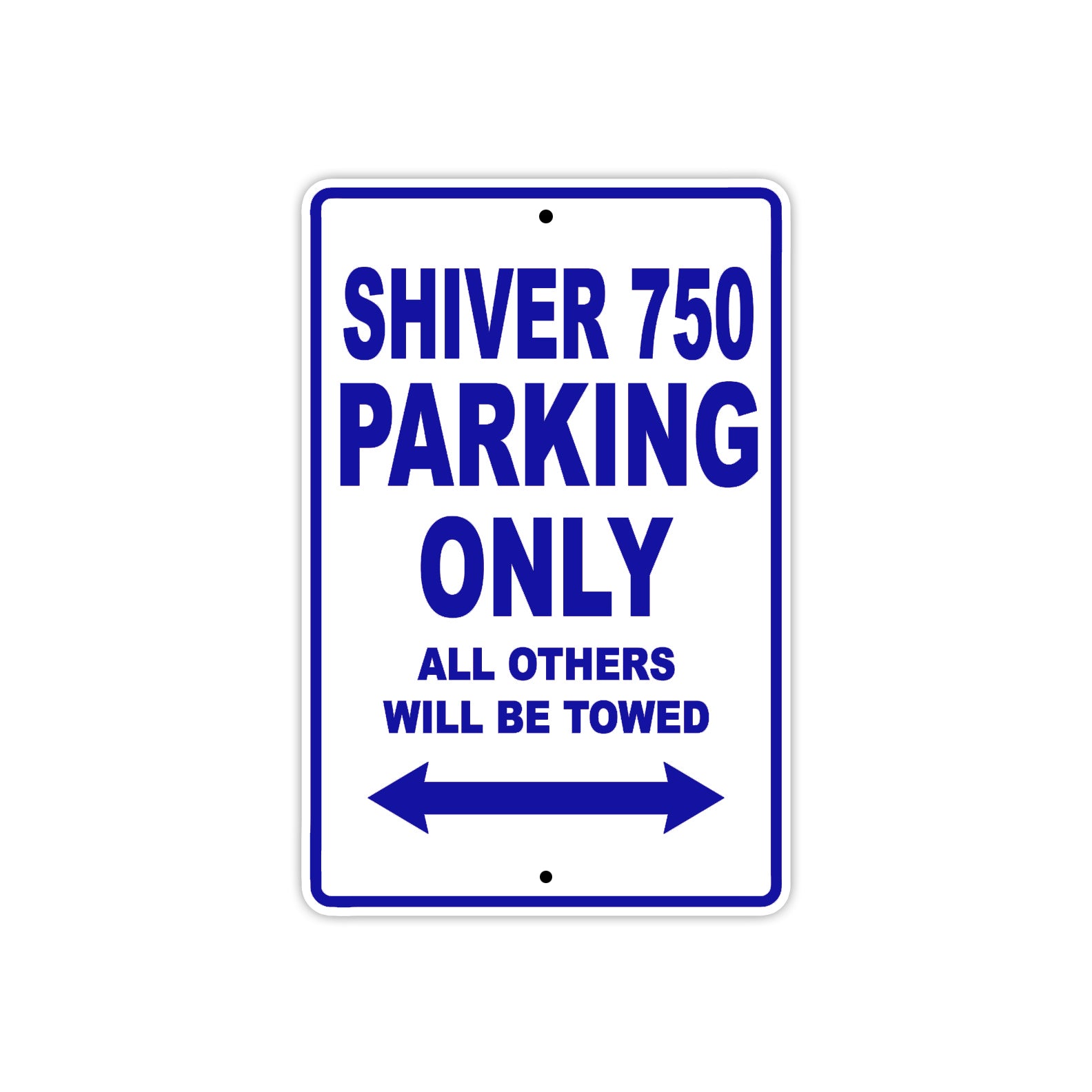 Shiver 750 Parking Only All Others Will Be Towed Aluminum Decor Garage Sign