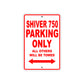 Shiver 750 Parking Only All Others Will Be Towed Aluminum Decor Garage Sign