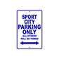 Sport City Parking Only All Others Will Be Towed Aluminum Decor Garage Sign