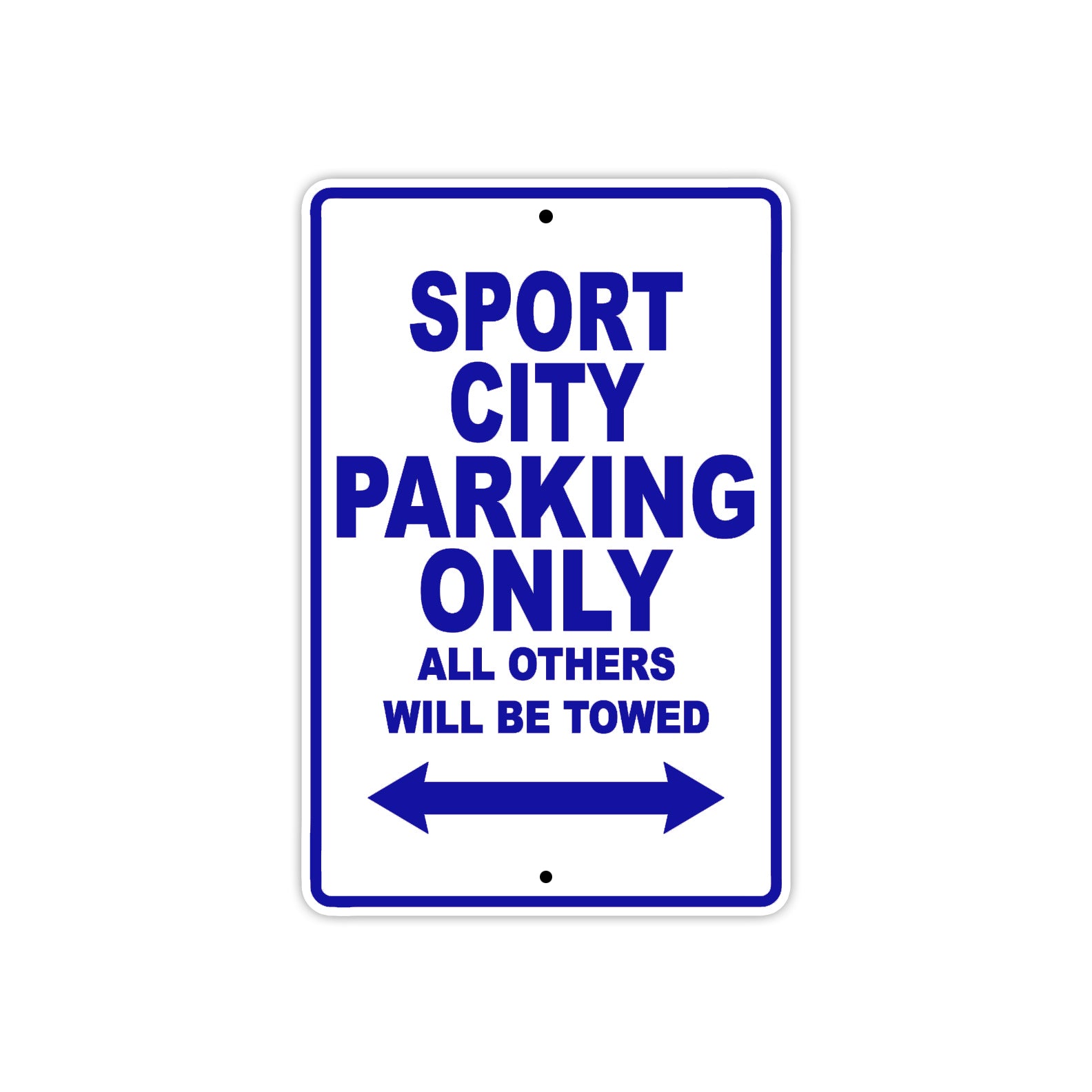 Sport City Parking Only All Others Will Be Towed Aluminum Decor Garage Sign