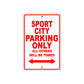 Sport City Parking Only All Others Will Be Towed Aluminum Decor Garage Sign