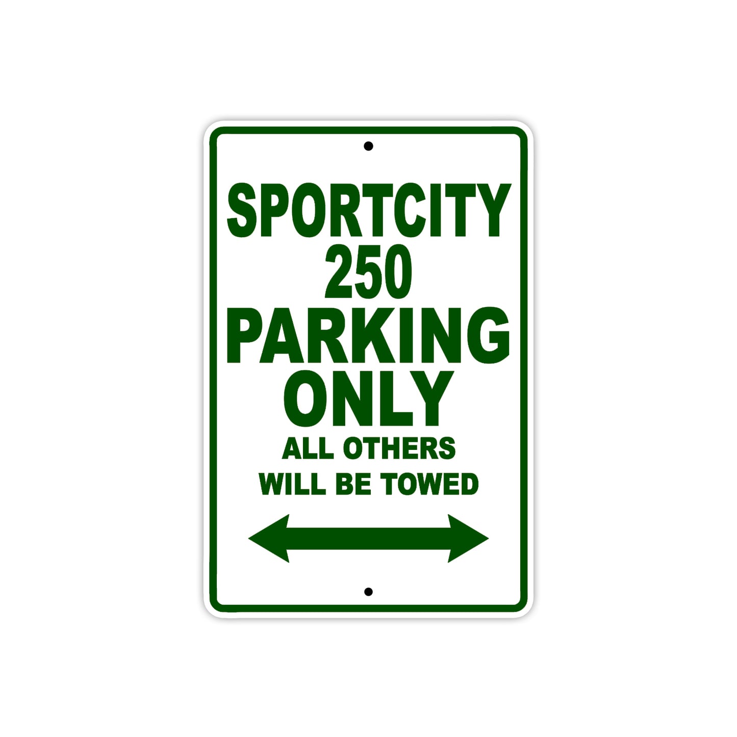 Sport City 250 Parking Only All Others Will Be Towed Aluminum Decor Garage Sign