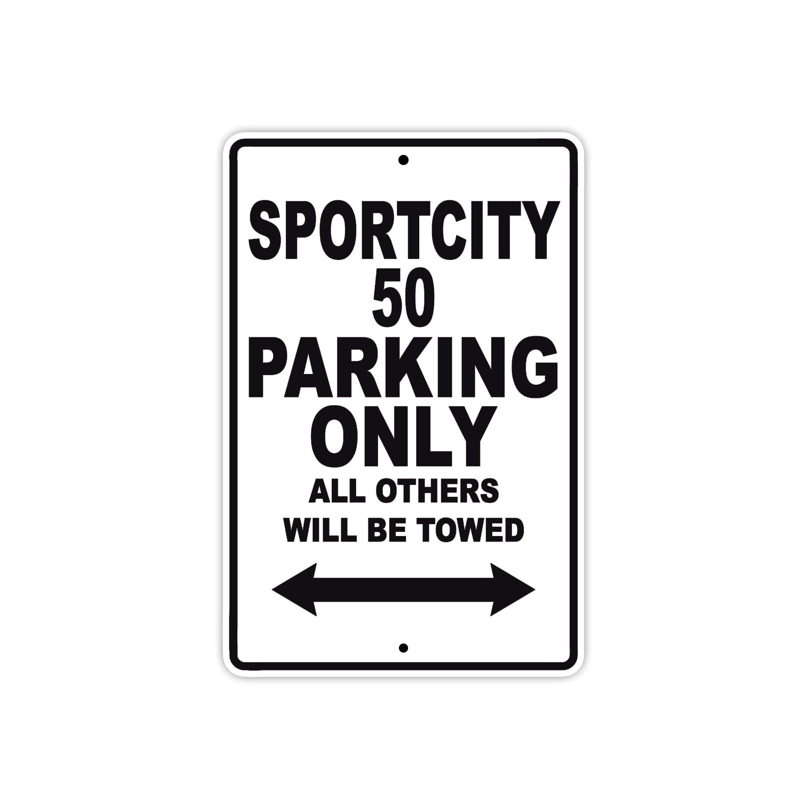 Sport City 50 Parking Only All Others Will Be Towed Aluminum Decor Garage Sign