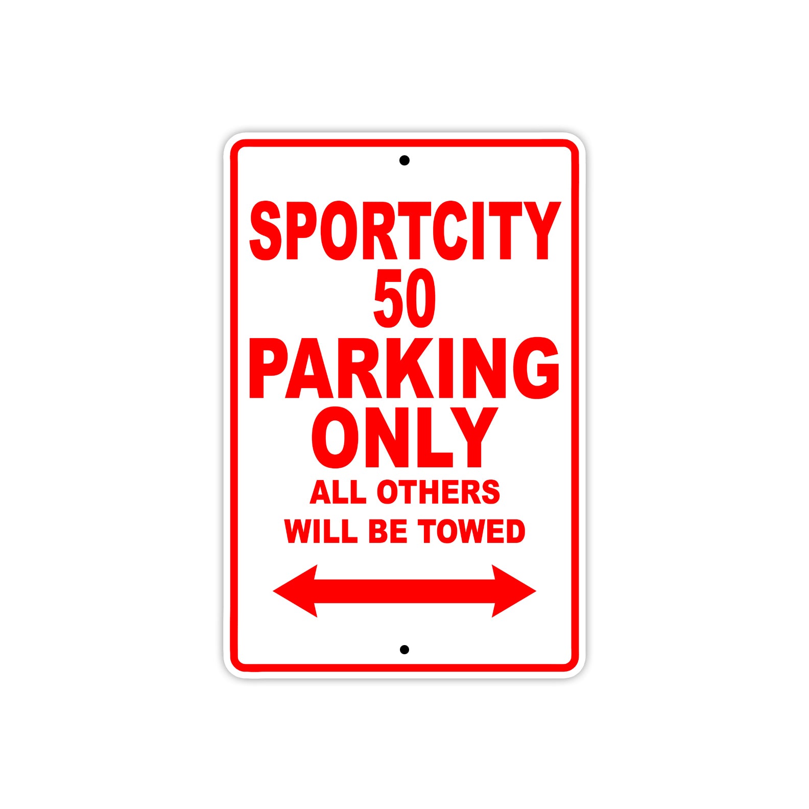 Sport City 50 Parking Only All Others Will Be Towed Aluminum Decor Garage Sign