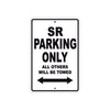 SR Parking Only All Others Will Be Towed Aluminum Decor Garage Sign