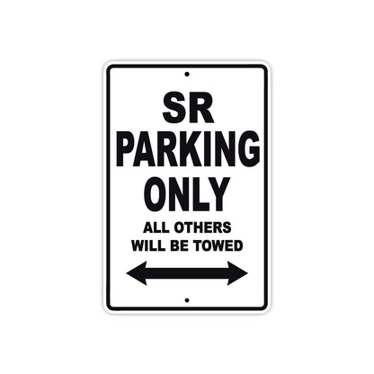 SR Parking Only All Others Will Be Towed Aluminum Decor Garage Sign