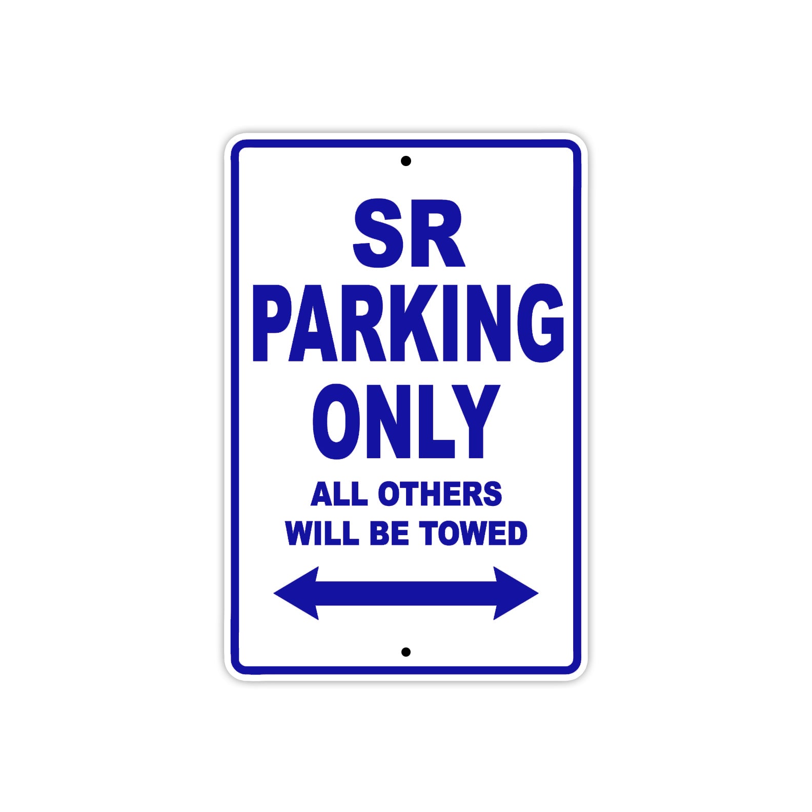SR Parking Only All Others Will Be Towed Aluminum Decor Garage Sign