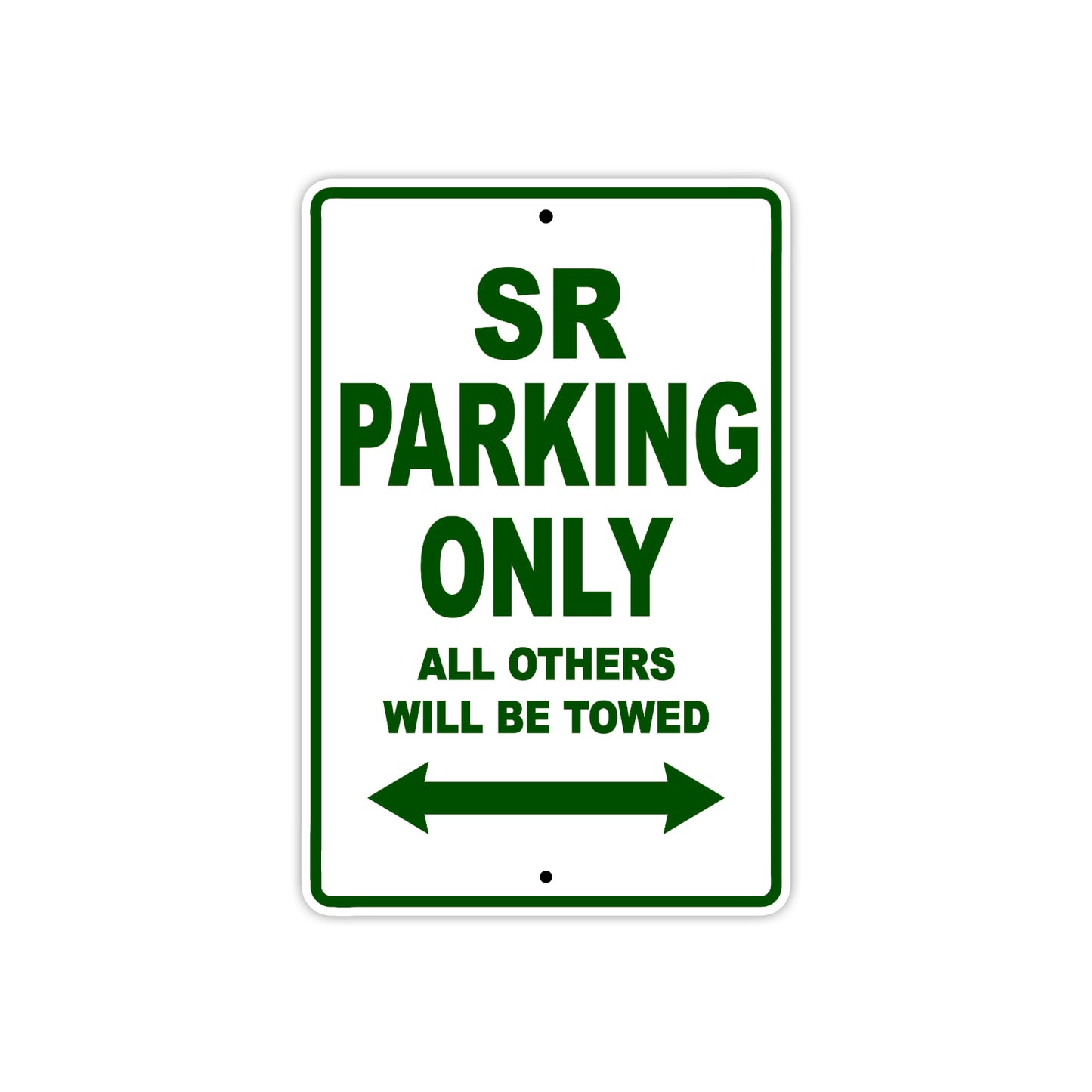 SR Parking Only All Others Will Be Towed Aluminum Decor Garage Sign