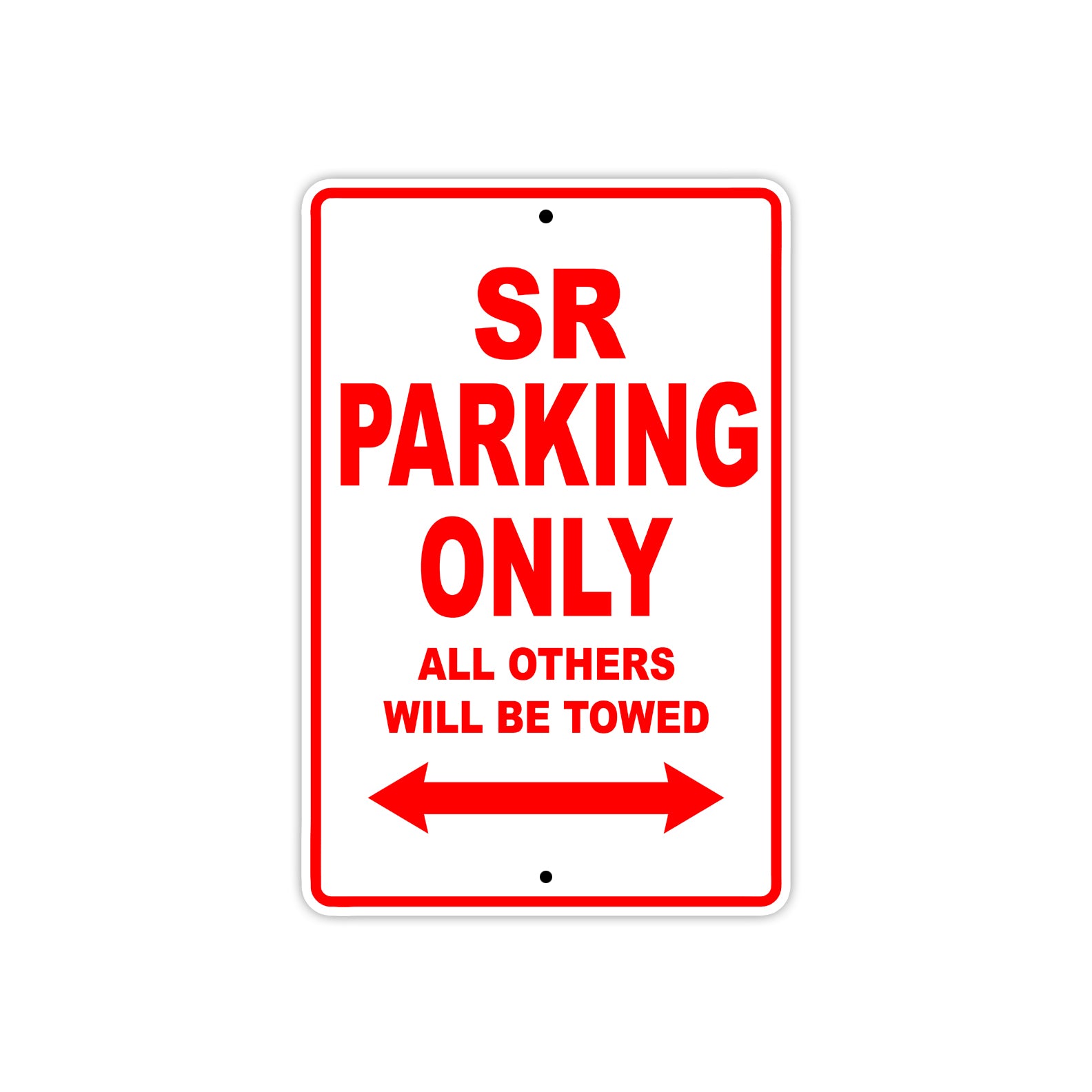 SR Parking Only All Others Will Be Towed Aluminum Decor Garage Sign