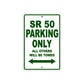 SR 50 Parking Only All Others Will Be Towed Aluminum Decor Garage Sign