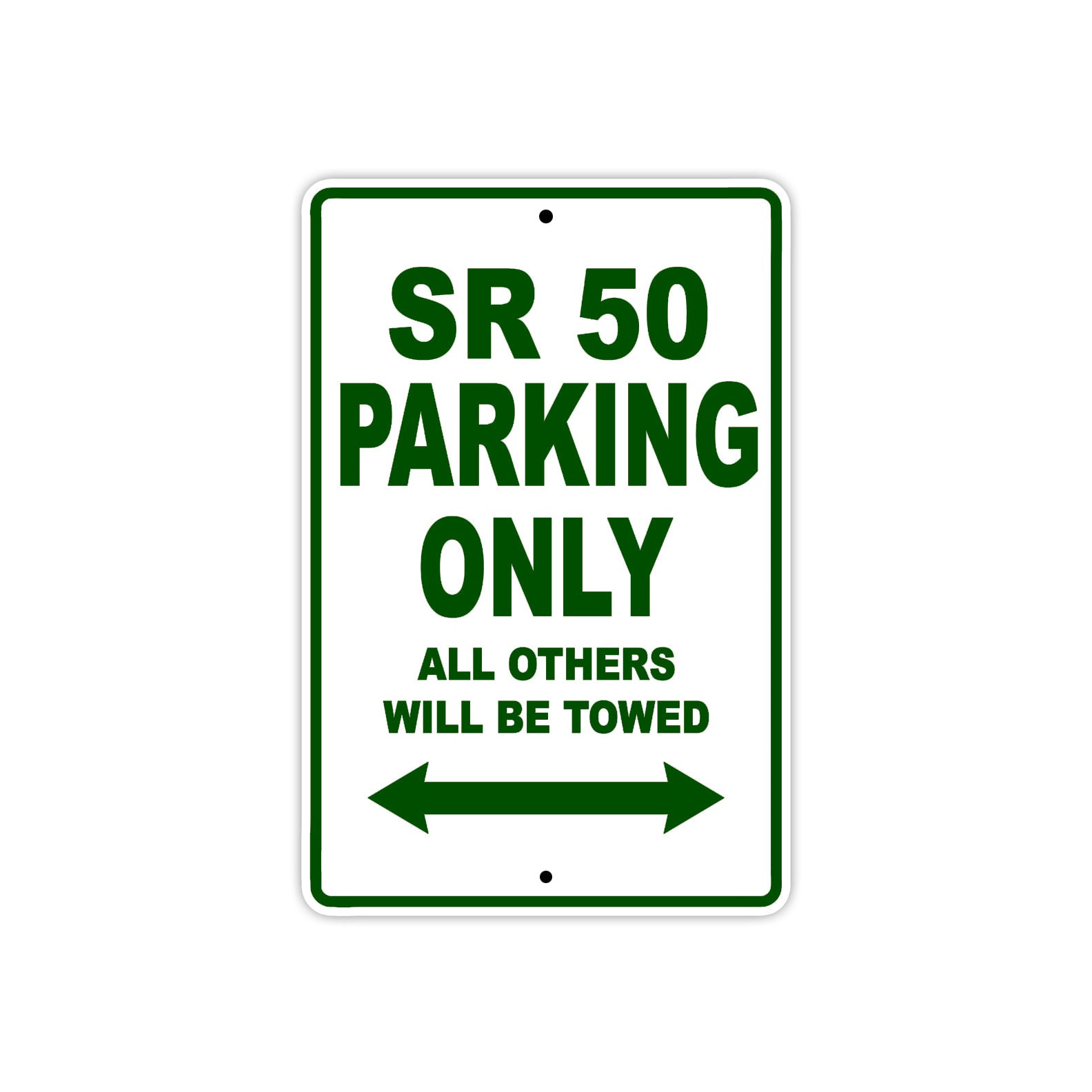 SR 50 Parking Only All Others Will Be Towed Aluminum Decor Garage Sign