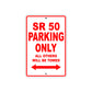 SR 50 Parking Only All Others Will Be Towed Aluminum Decor Garage Sign