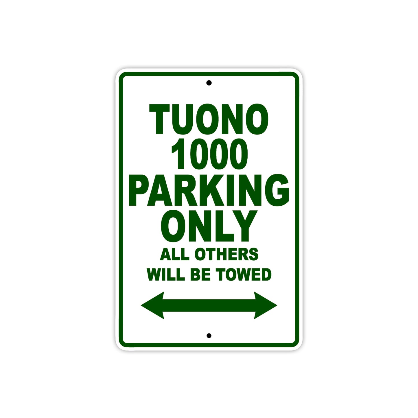Tuono 1000 Parking Only All Others Will Be Towed Aluminum Decor Garage Sign