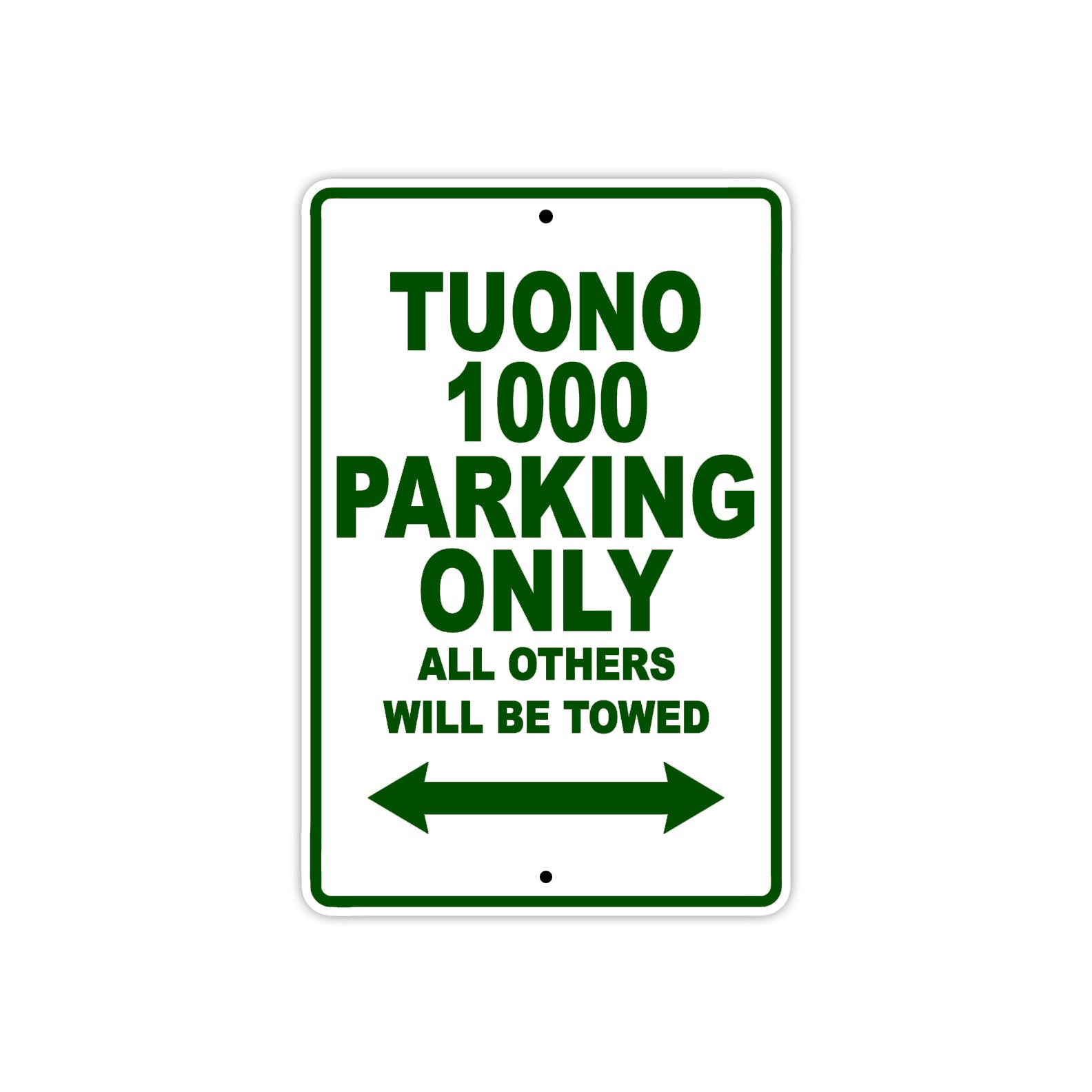 Tuono 1000 Parking Only All Others Will Be Towed Aluminum Decor Garage Sign