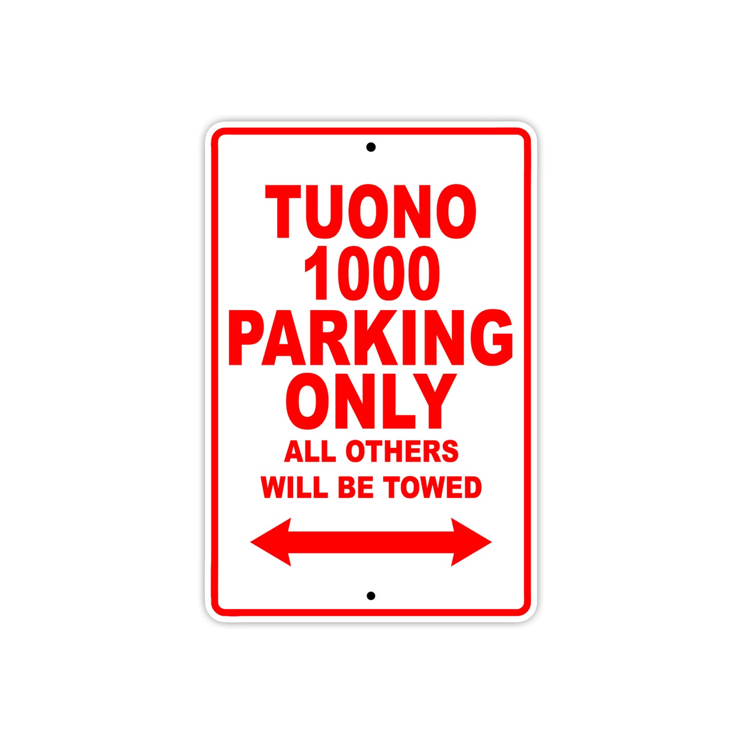Tuono 1000 Parking Only All Others Will Be Towed Aluminum Decor Garage Sign