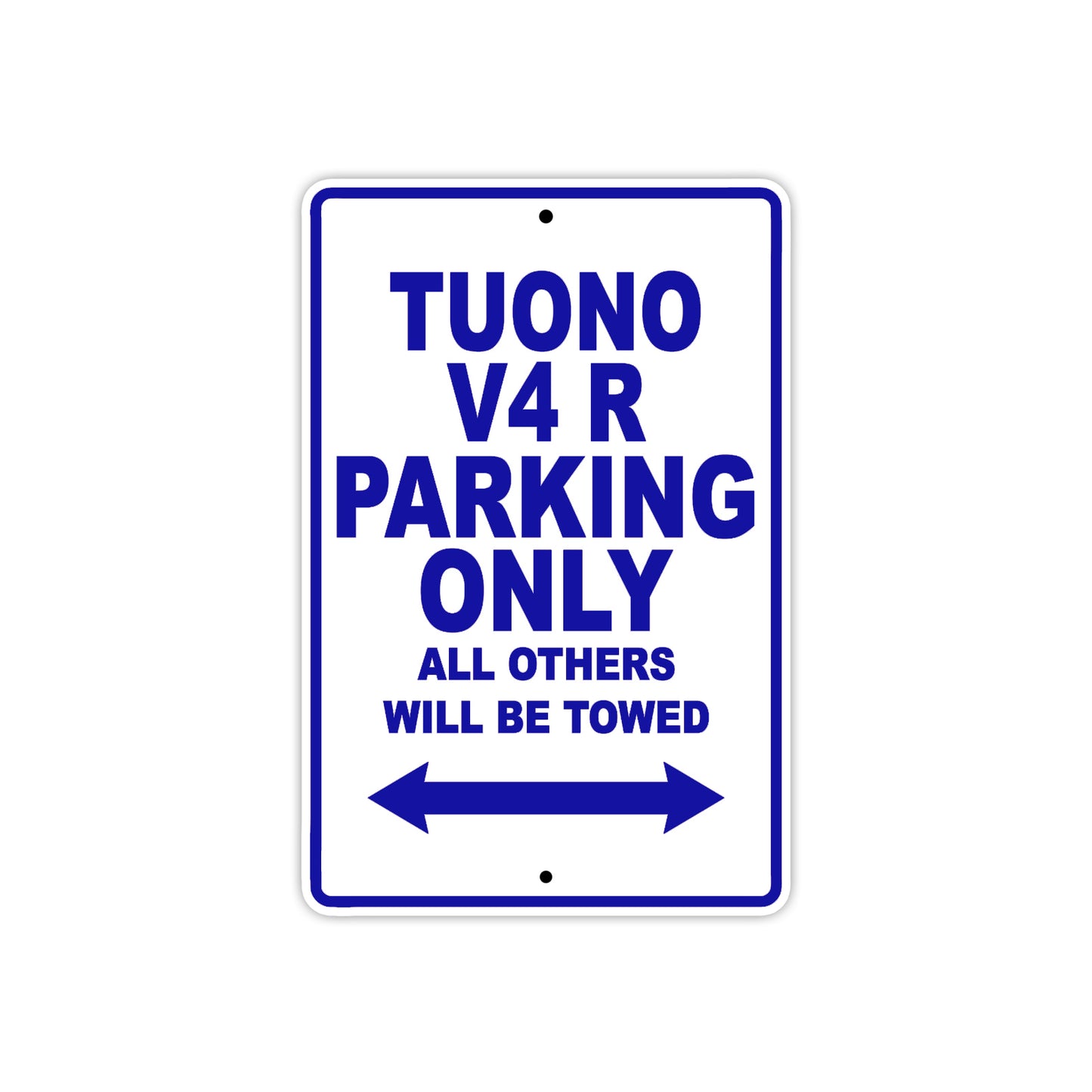 Tuono V4 R Parking Only All Others Will Be Towed Aluminum Decor Garage Sign
