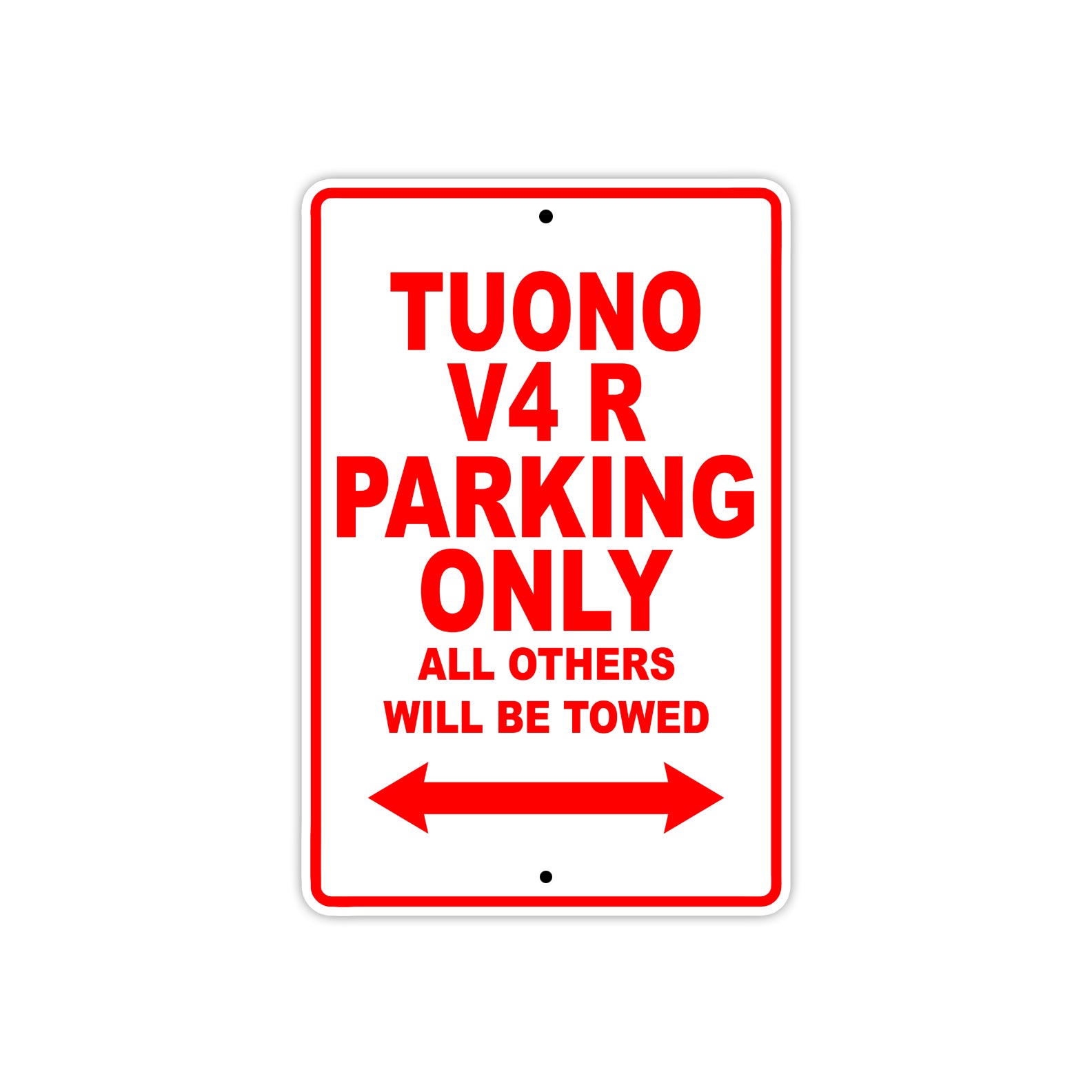 Tuono V4 R Parking Only All Others Will Be Towed Aluminum Decor Garage Sign