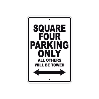 Square Four Parking Only All Others Will Be Towed Aluminum Decor Garage Sign