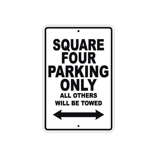 Square Four Parking Only All Others Will Be Towed Aluminum Decor Garage Sign