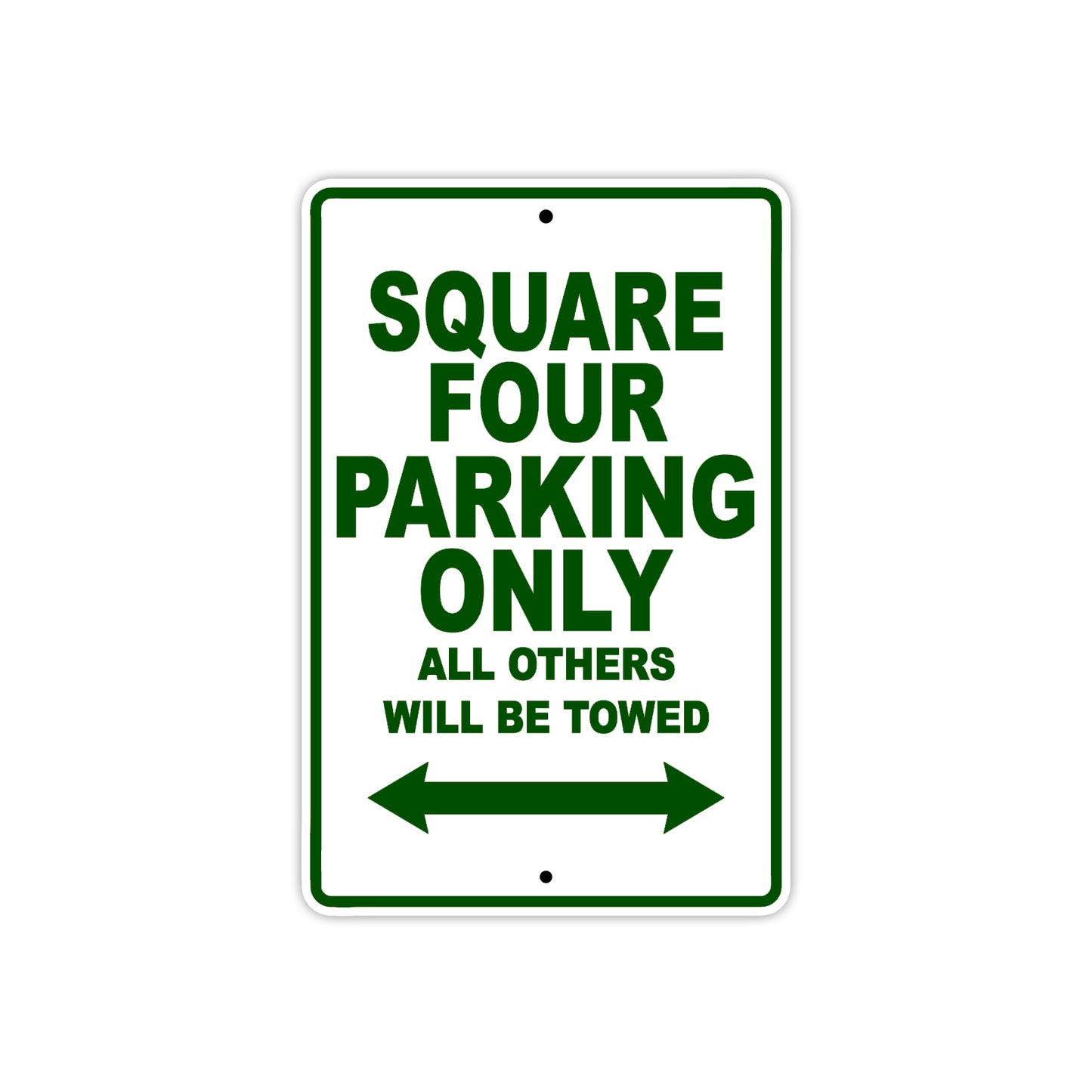 Square Four Parking Only All Others Will Be Towed Aluminum Decor Garage Sign