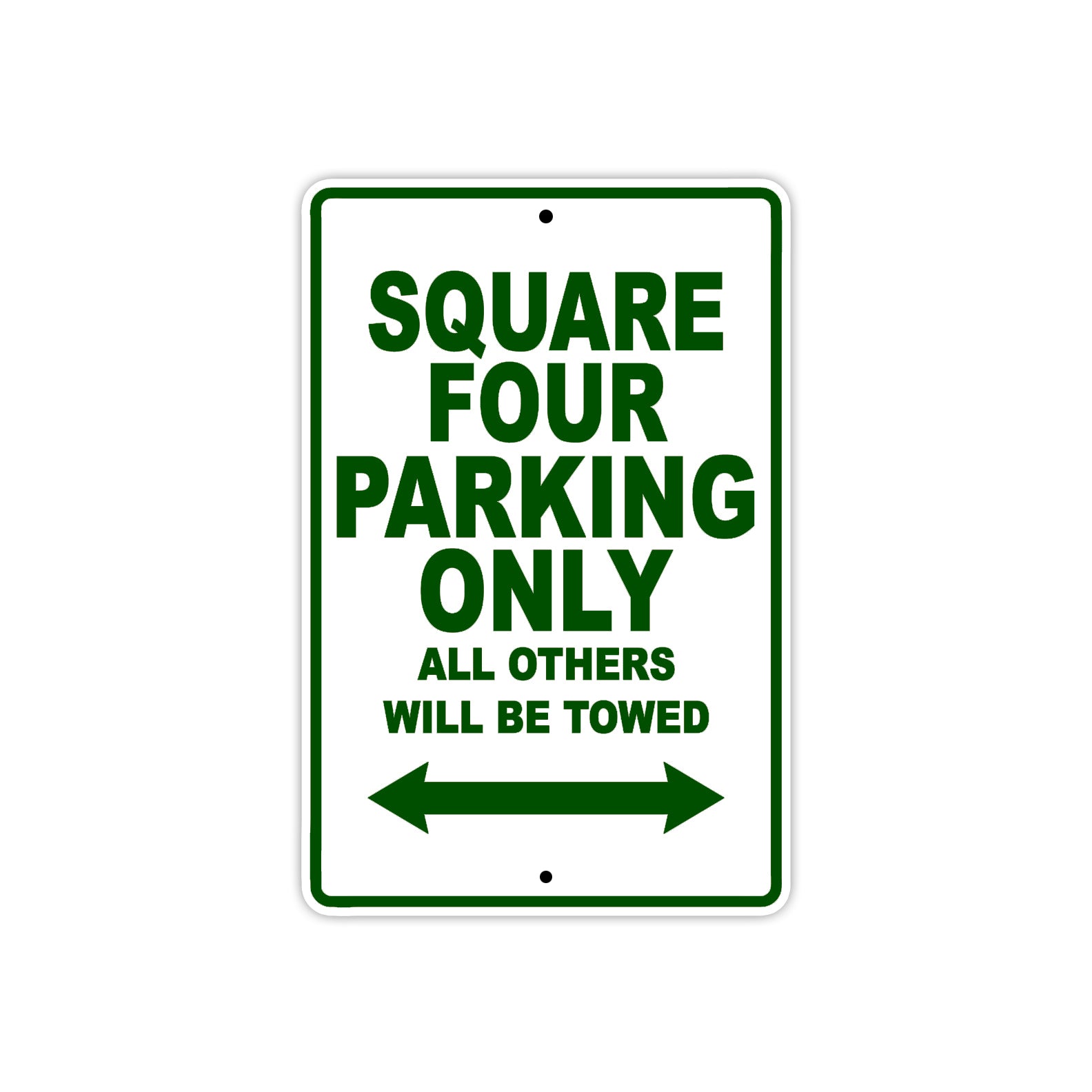 Square Four Parking Only All Others Will Be Towed Aluminum Decor Garage Sign
