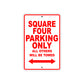 Square Four Parking Only All Others Will Be Towed Aluminum Decor Garage Sign