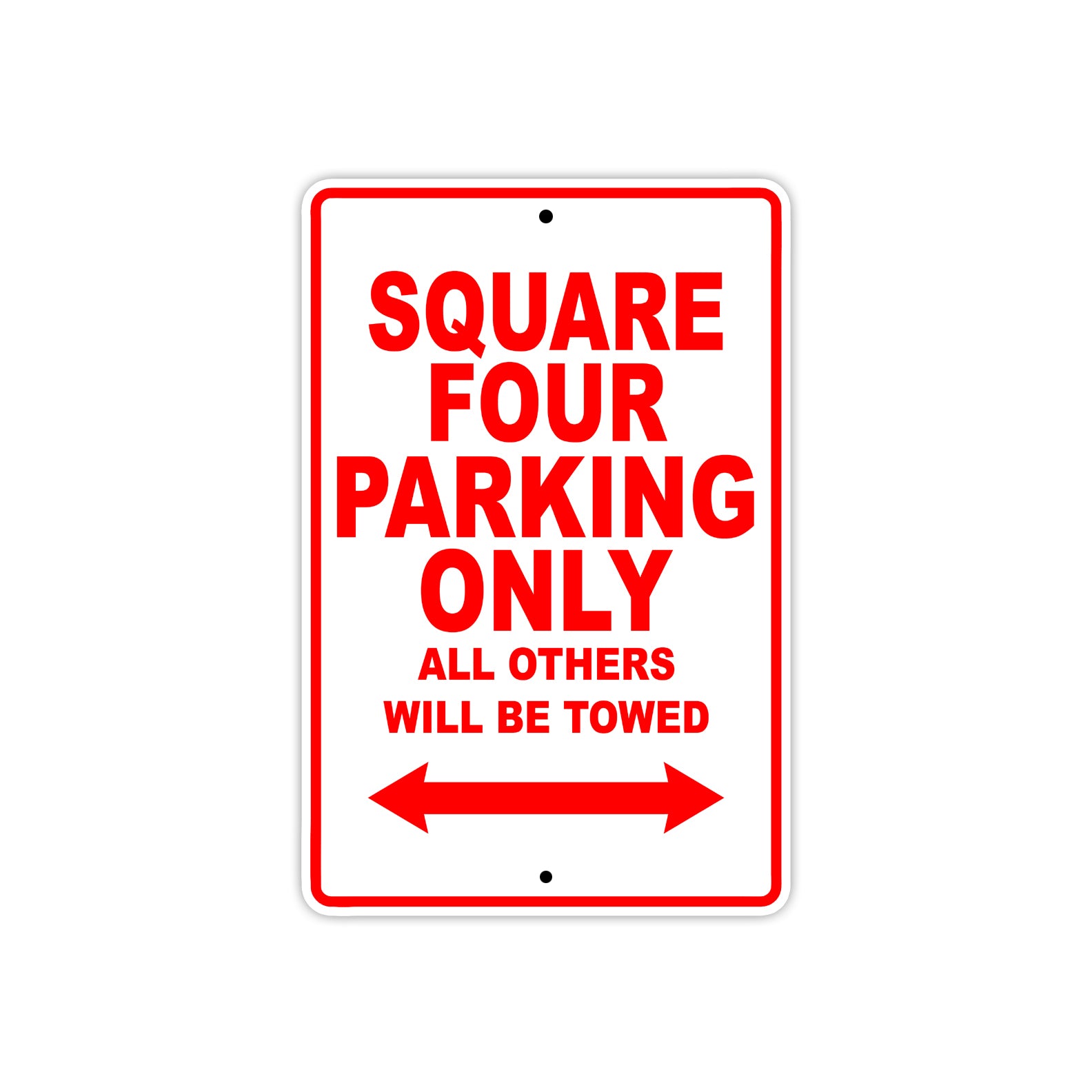 Square Four Parking Only All Others Will Be Towed Aluminum Decor Garage Sign