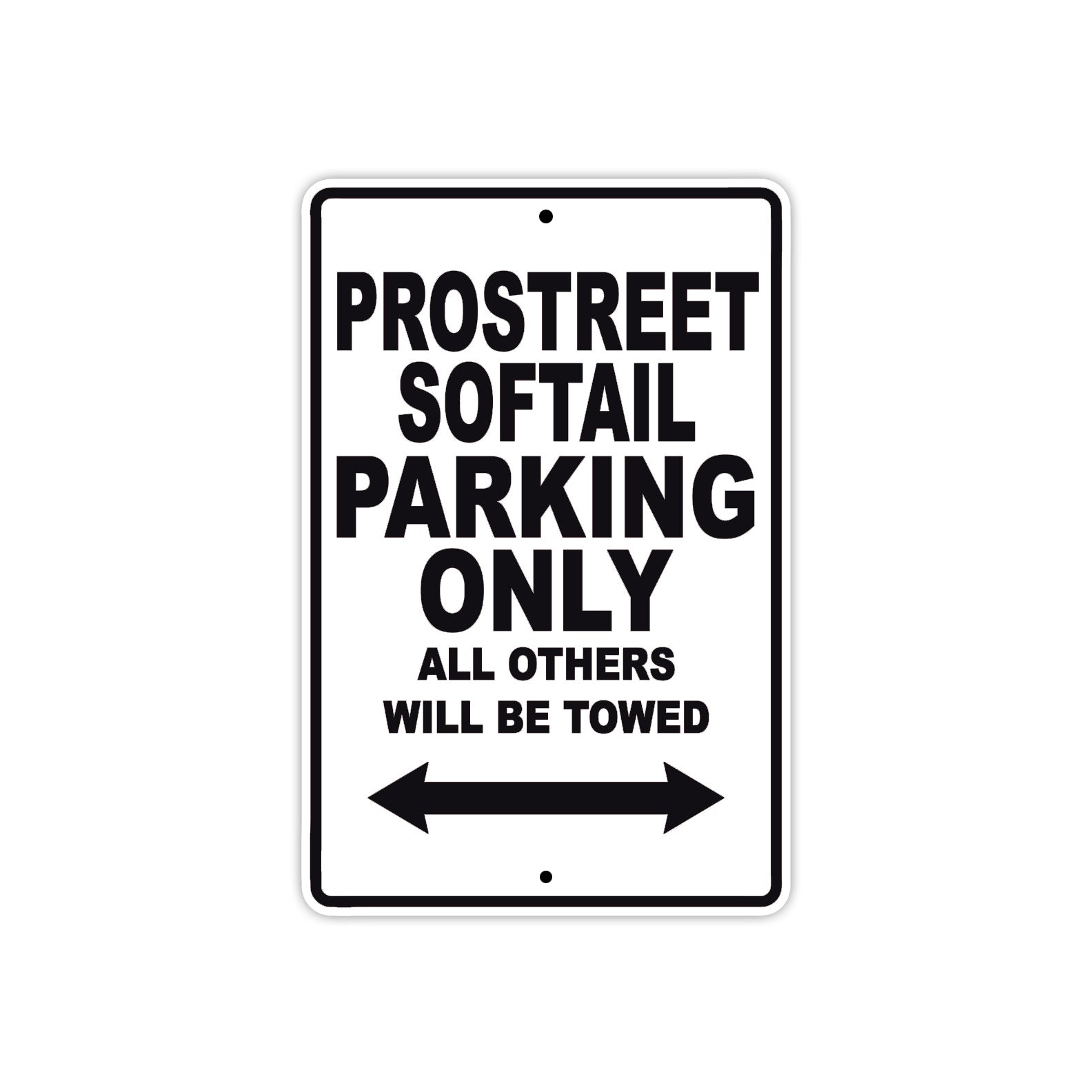 Pro Street Softail Parking Only All Others Will Be Towed Aluminum Decor Garage Sign