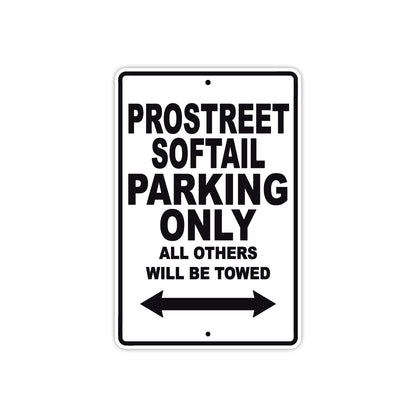 Pro Street Softail Parking Only All Others Will Be Towed Aluminum Decor Garage Sign