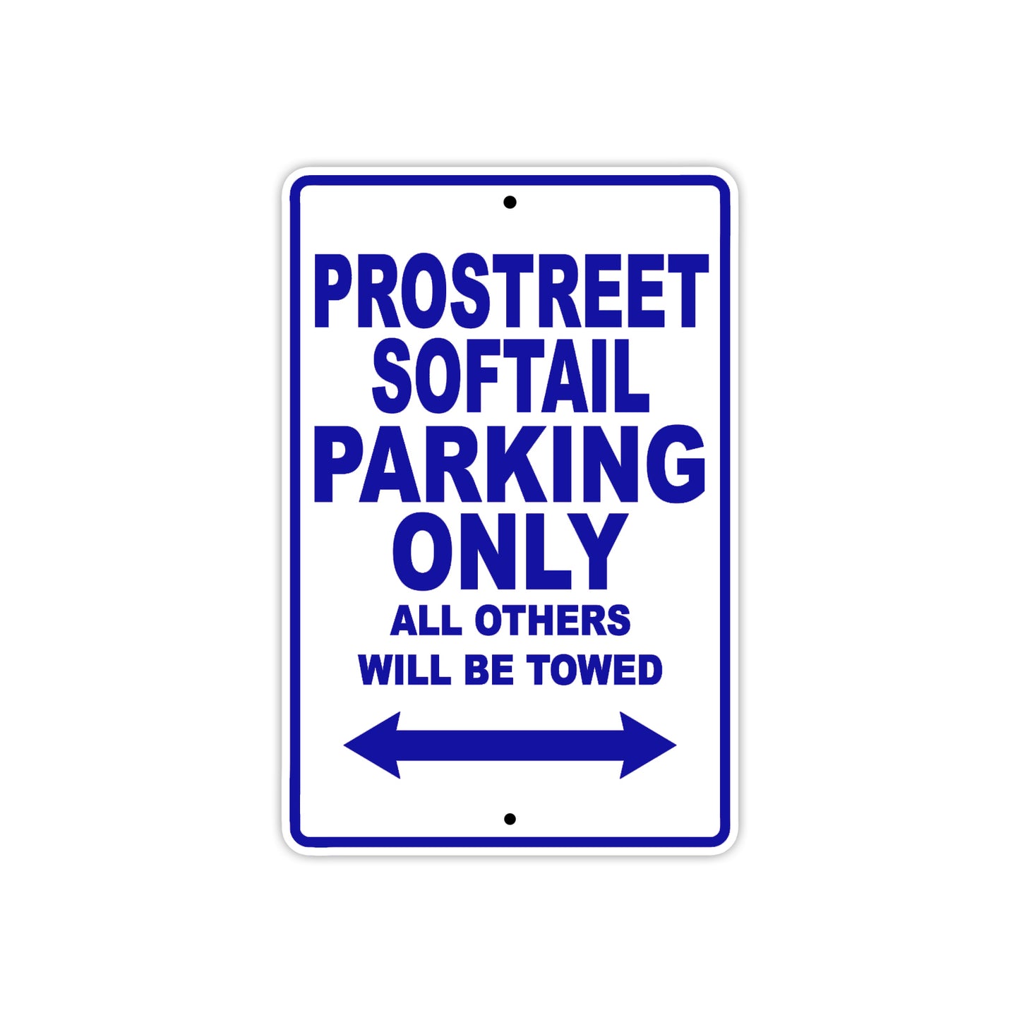 Pro Street Softail Parking Only All Others Will Be Towed Aluminum Decor Garage Sign