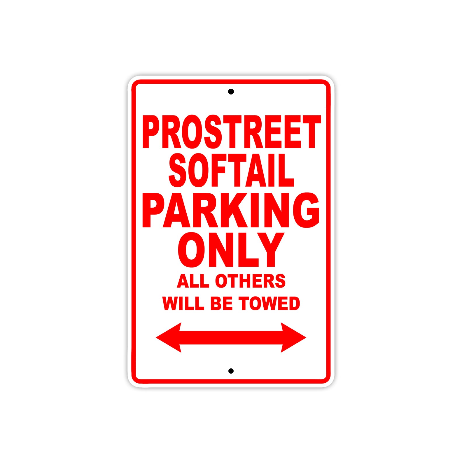 Pro Street Softail Parking Only All Others Will Be Towed Aluminum Decor Garage Sign