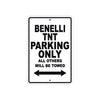 Benelli TNT Parking Only All Others Will Be Towed Aluminum Decor Garage Sign