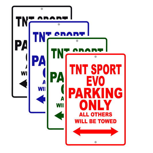 TNT Sport Evo Parking Only All Others Will Be Towed Aluminum Decor Garage Sign