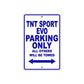 TNT Sport Evo Parking Only All Others Will Be Towed Aluminum Decor Garage Sign