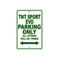 TNT Sport Evo Parking Only All Others Will Be Towed Aluminum Decor Garage Sign
