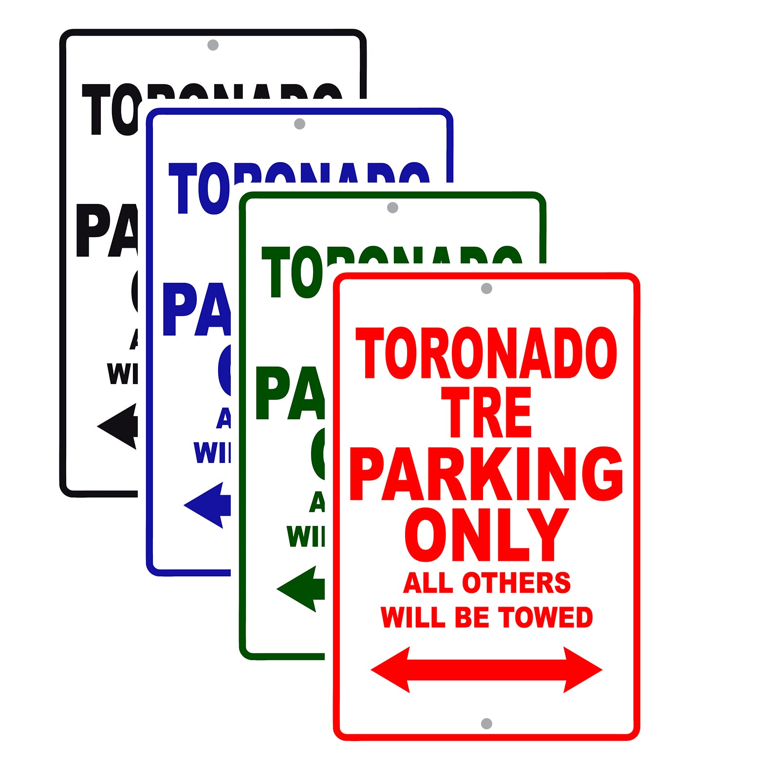 Toronado Tre Parking Only All Others Will Be Towed Aluminum Decor Garage Sign