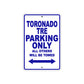 Toronado Tre Parking Only All Others Will Be Towed Aluminum Decor Garage Sign