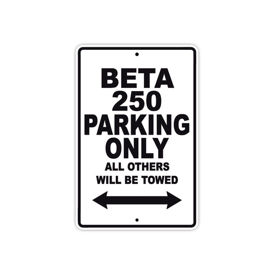 Beta 250 Parking Only All Others Will Be Towed Aluminum Decor Garage Sign