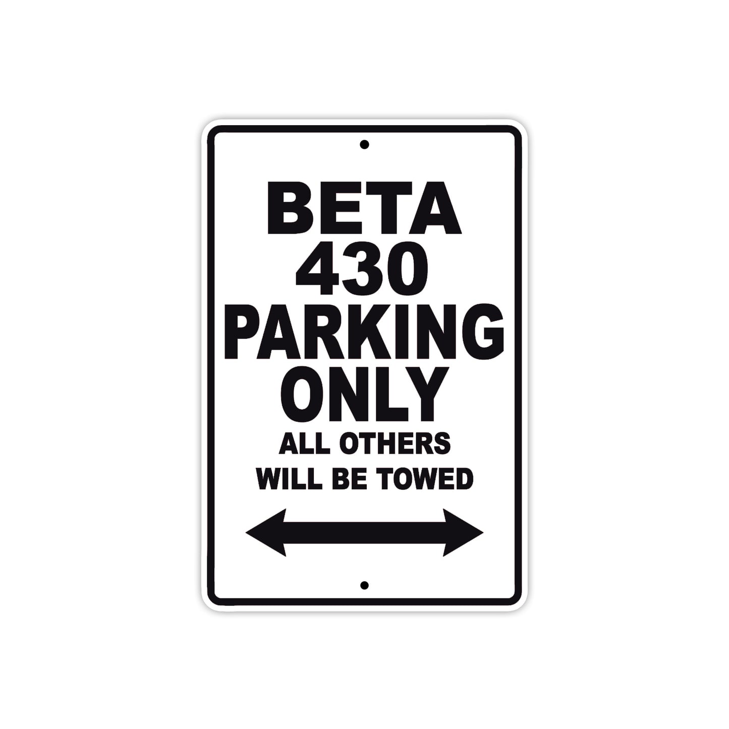 Beta 430 Parking Only All Others Will Be Towed Aluminum Decor Garage Sign