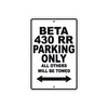 Beta 430 RR Parking Only All Others Will Be Towed Aluminum Decor Garage Sign