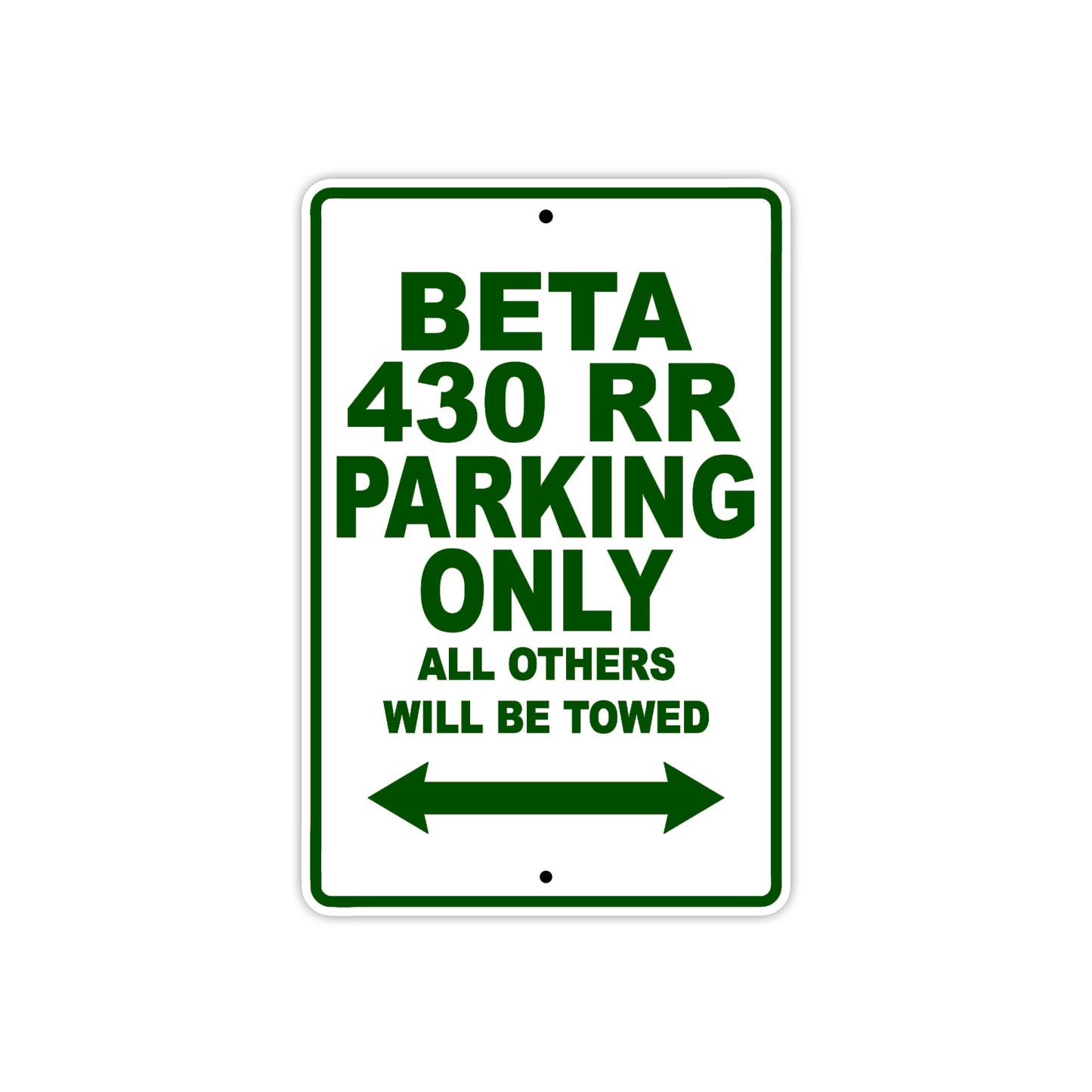 Beta 430 RR Parking Only All Others Will Be Towed Aluminum Decor Garage Sign
