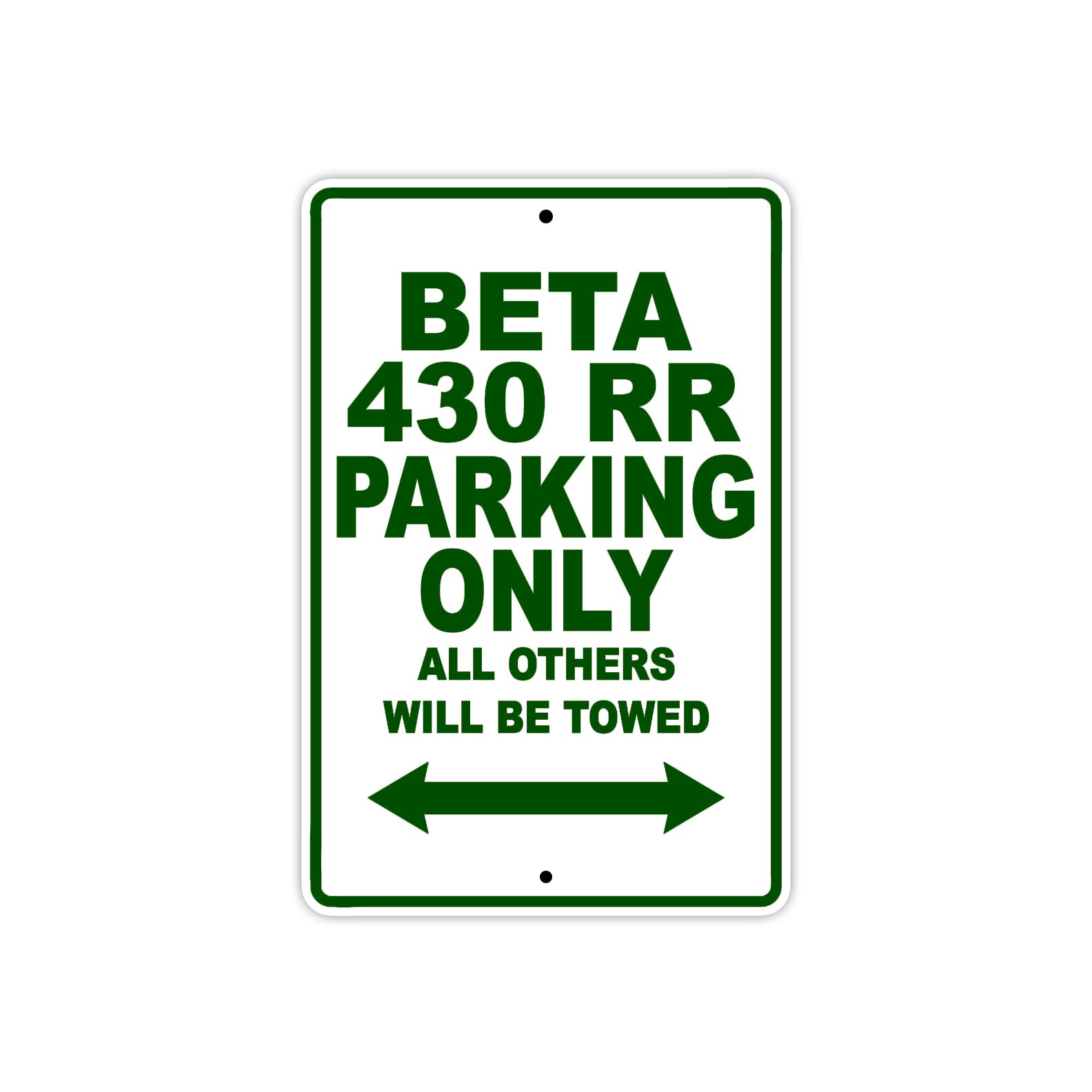 Beta 430 RR Parking Only All Others Will Be Towed Aluminum Decor Garage Sign