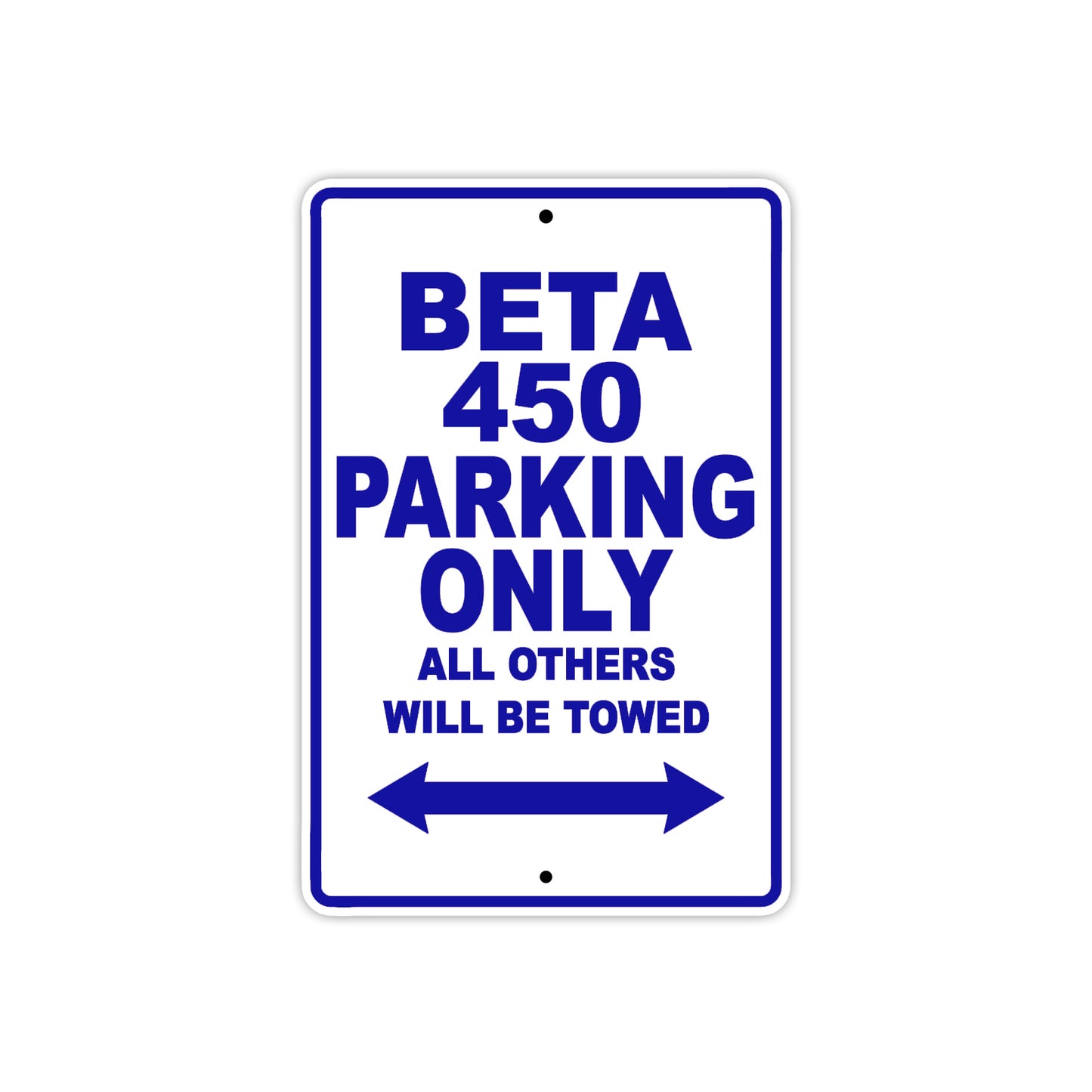 Beta 450 Parking Only All Others Will Be Towed Aluminum Decor Garage Sign