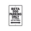 Beta 500 Parking Only All Others Will Be Towed Aluminum Decor Garage Sign