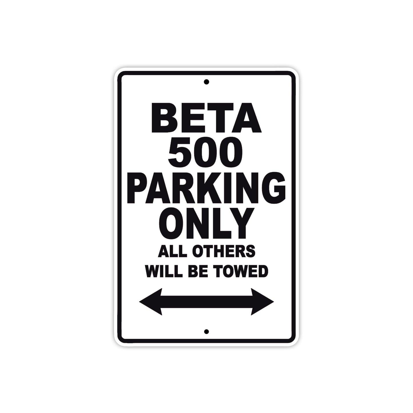 Beta 500 Parking Only All Others Will Be Towed Aluminum Decor Garage Sign