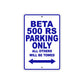 Beta 500 RS Parking Only All Others Will Be Towed Aluminum Decor Garage Sign