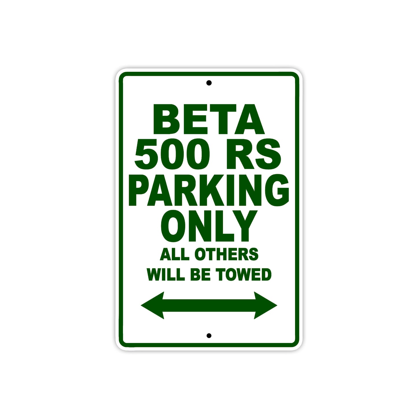 Beta 500 RS Parking Only All Others Will Be Towed Aluminum Decor Garage Sign