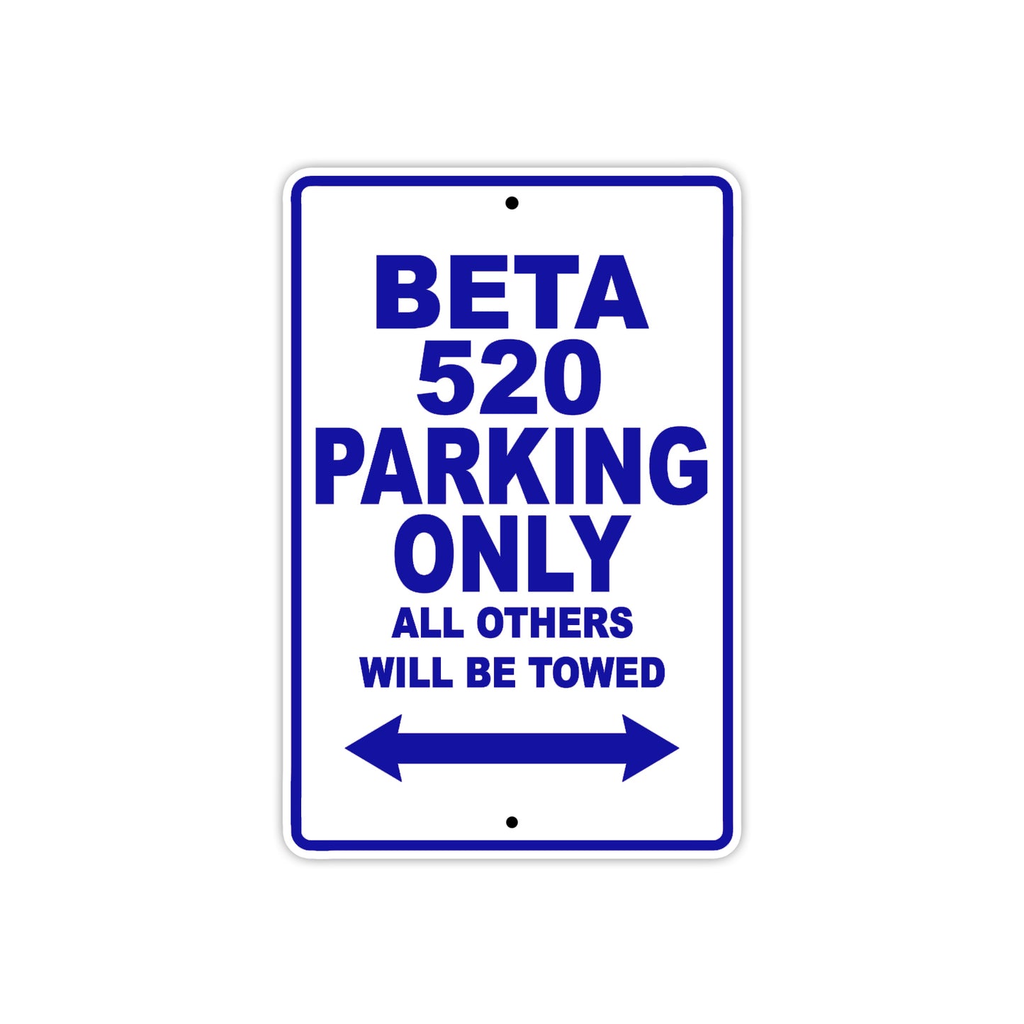 Beta 520 Parking Only All Others Will Be Towed Aluminum Decor Garage Sign