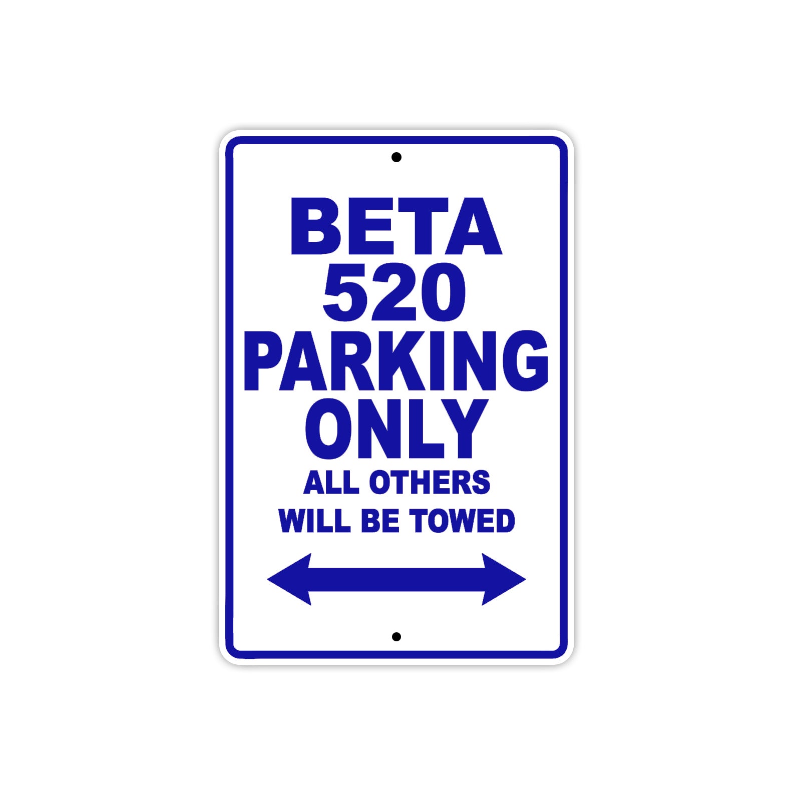 Beta 520 Parking Only All Others Will Be Towed Aluminum Decor Garage Sign