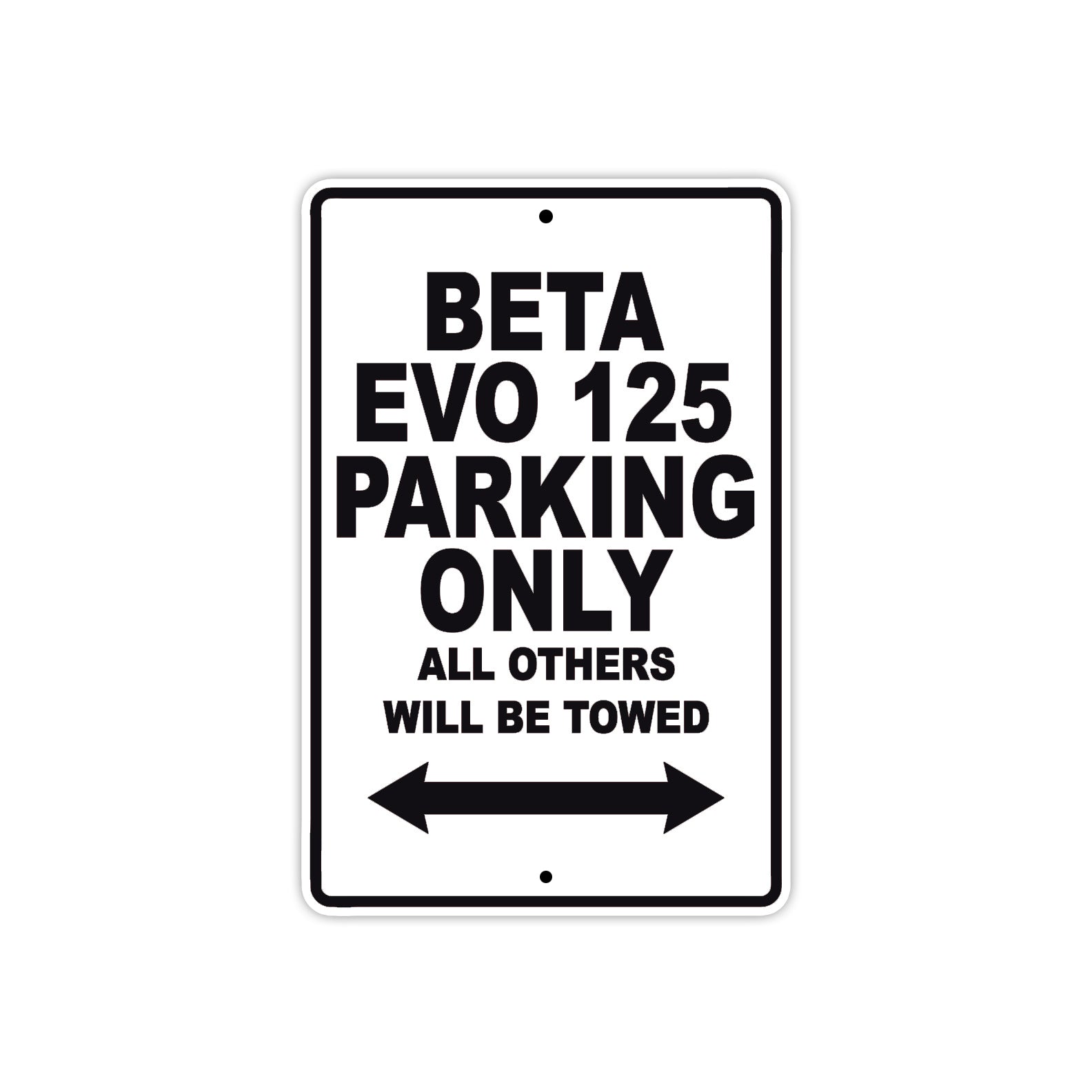 Beta EVO 125 Parking Only All Others Will Be Towed Aluminum Decor Garage Sign